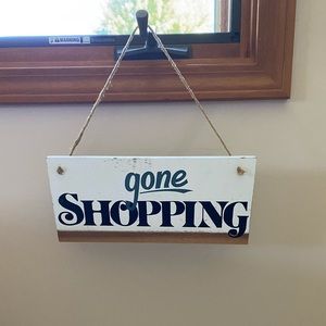 Gone Shopping Sign